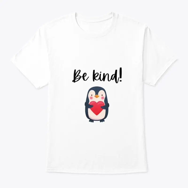 Be kind penguin